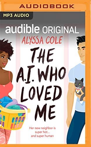 Cover of The A.I. Who Loved Me